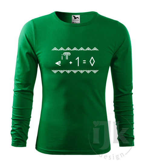 Pánske tričko farba tmavá zelená s potlačou, s bielou hladkou fóliou, s Eulerovou matematickou rovnicou napísanou čičmianským písmom a s čičmianskym ornamentom a s dlhým rukávom.