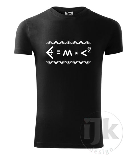 Pánske čierne tričko s potlačou, s bielou hladkou fóliou, s Einsteinovou fyzikálnou rovnicou napísanou čičmianským písmom, s čičmianskym ornamentom a s krátkym rukávom.