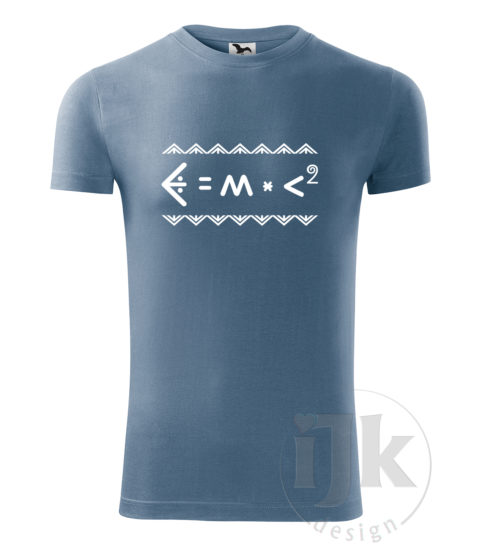 Pánske denim tričko s potlačou, s bielou hladkou fóliou, s Einsteinovou fyzikálnou rovnicou napísanou čičmianským písmom, s čičmianskym ornamentom a s krátkym rukávom.