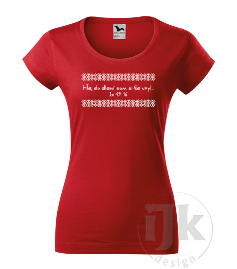 Dámske červené tričko s potlačou, s bielou hladkou fóliou, s náboženským vzorom, motívom je citát zo Svätého písma, Iz 49: 16 je napísaný čičmianským písmom a je vložený do čičmianskeho ornamentu a s krátkym rukávom.