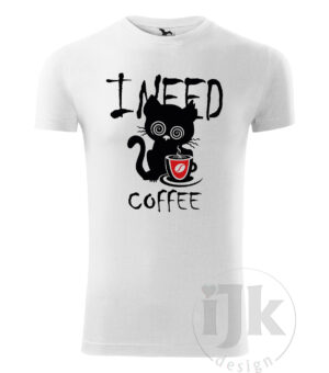 I NEED COFFEE – pánske tričko s krátkym rukávom